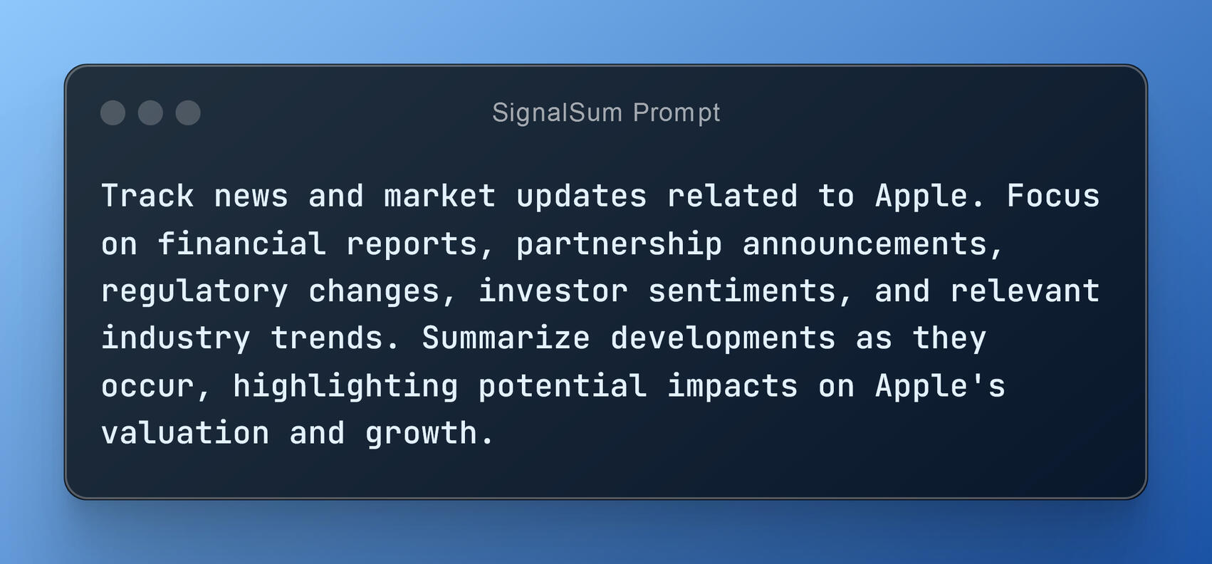 SignalSum Prompt A sample prompt showing a potential use of SignalSum to stay up-to-date on the performance of the Apple stocks.